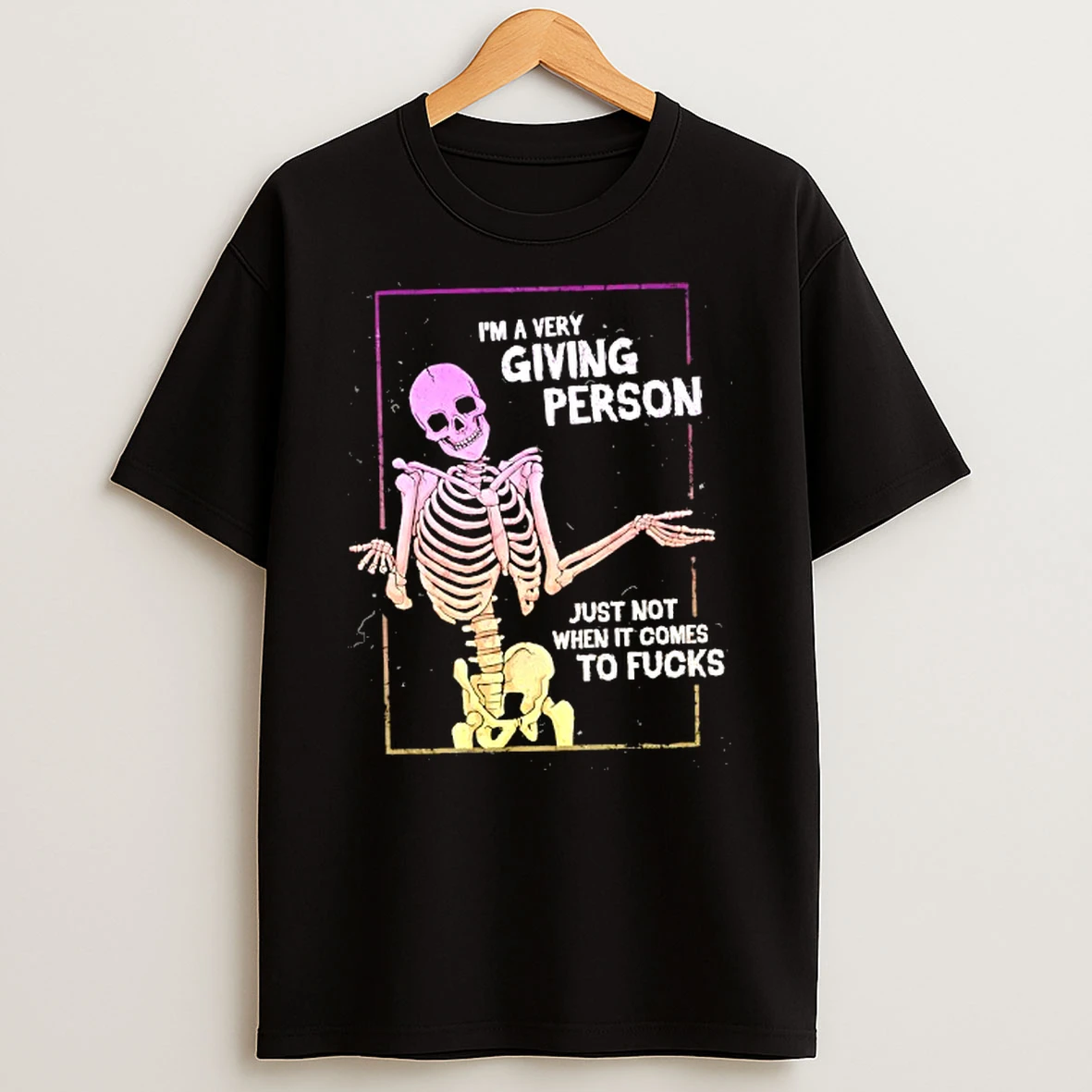 Im A Very Giving Person Just Not When It Comes To Fcks Tommy Devoid Skeleton Tshirt Hoodie