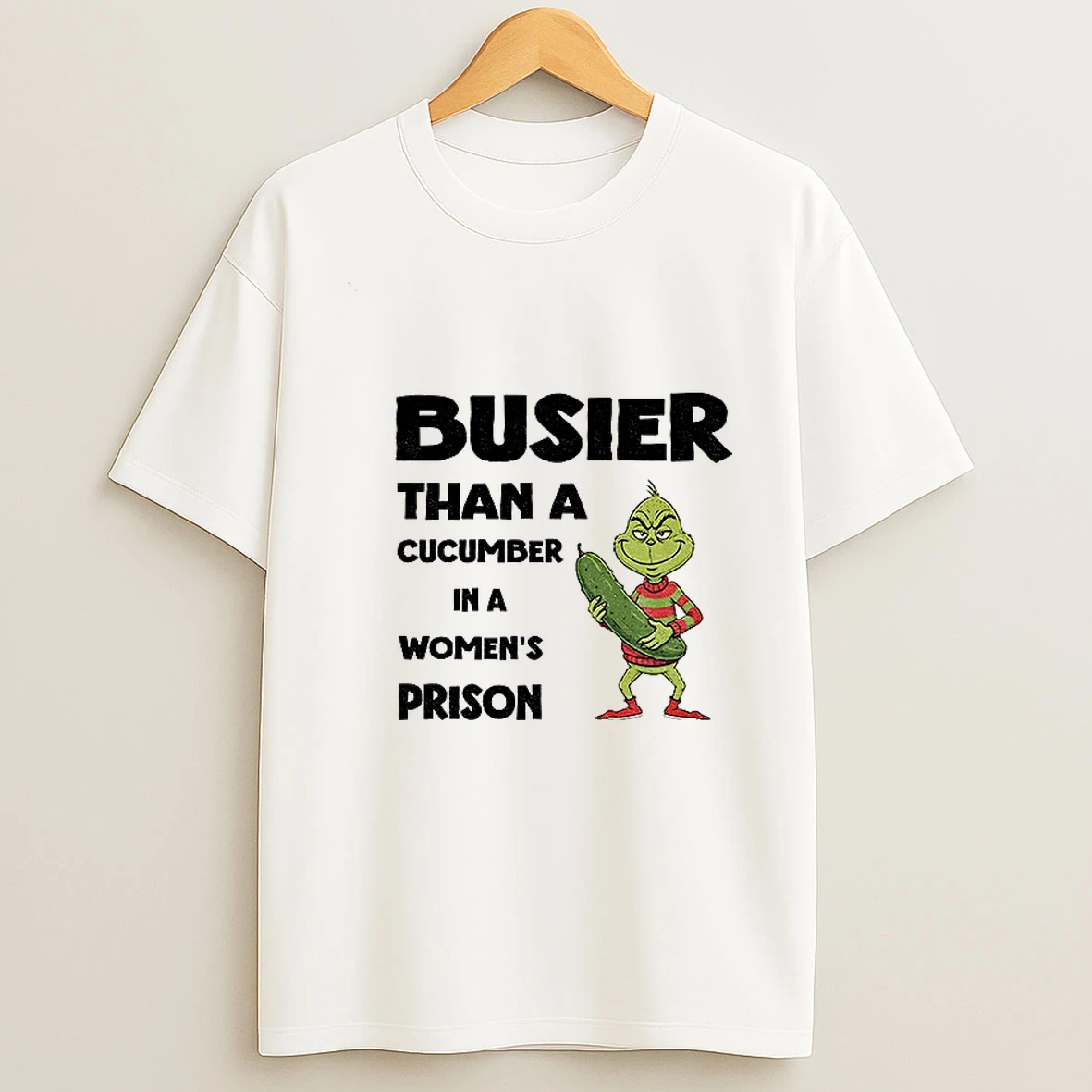 Im9vyjn0 Grinch Pickles Busier Than A Cucumber In A Womens Prison Christmas Tshirt Hoodie