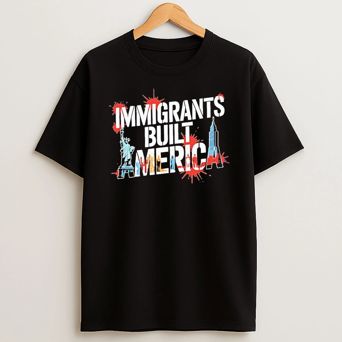 Immigrants Built America Tshirt Hoodie