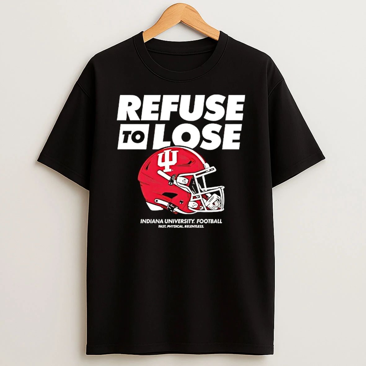 Indiana Hoosiers Football Refuse To Lose Helmet Tshirt Hoodie