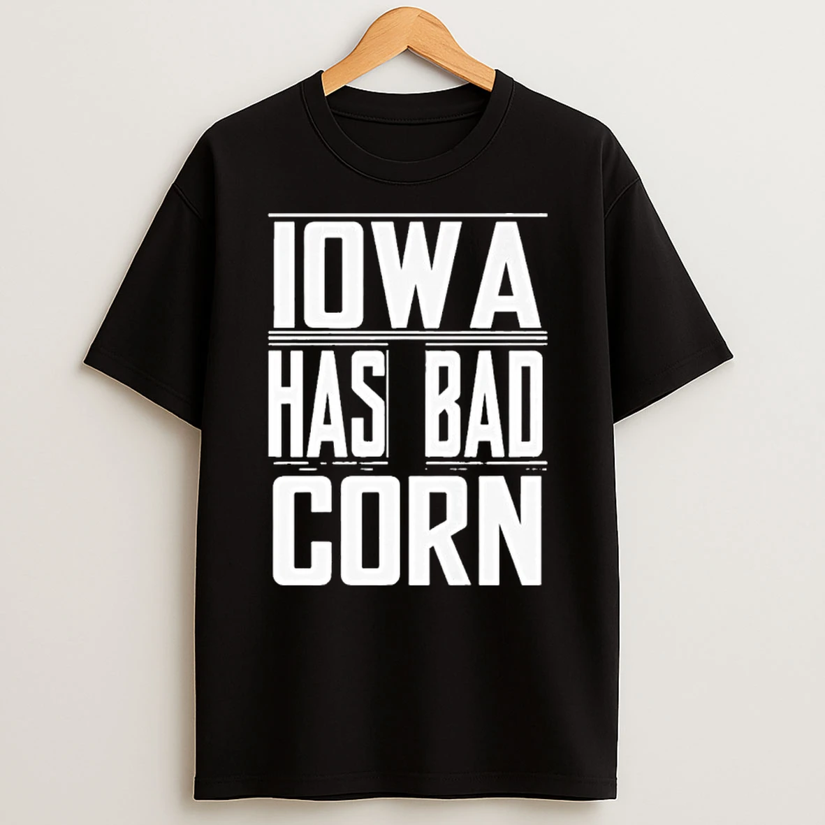 Iowa Has Bad Corn Tshirt Hoodie