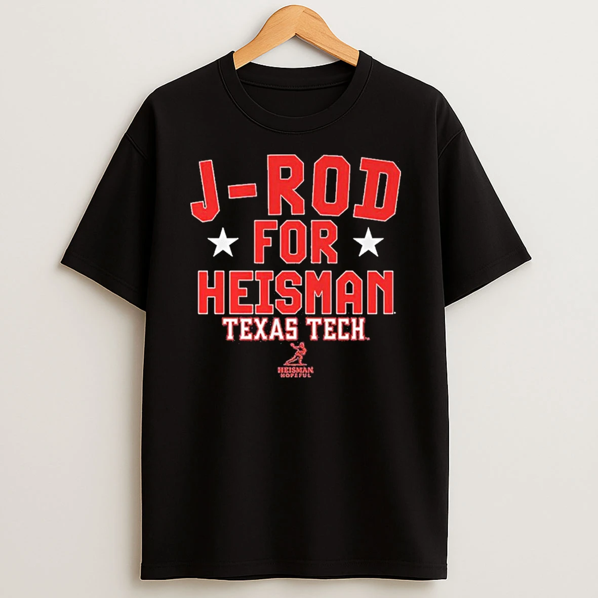 J Rod For Heisman Texas Tech Jacob Rodriguez Tshirt Hoodie