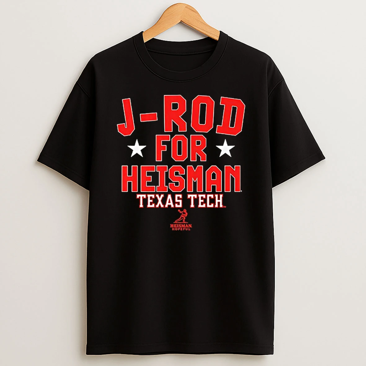 J Rod For Heisman Texas Tech Red Raiders Football Jacob Rodriguez Tshirt Hoodie