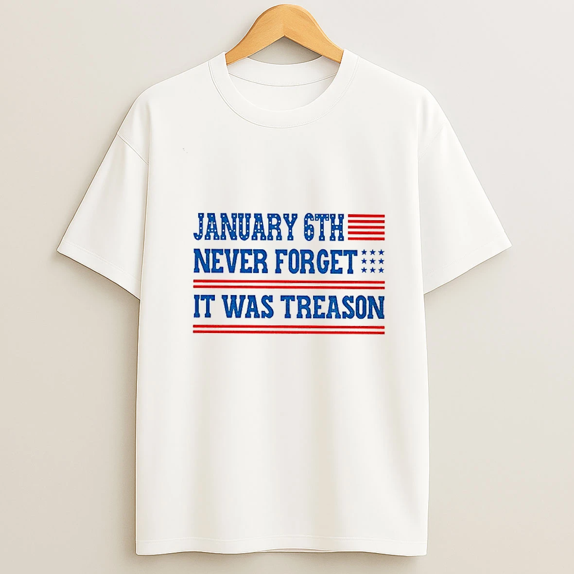 January 6th Never Forget It Was Treason American Flag Tshirt Hoodie