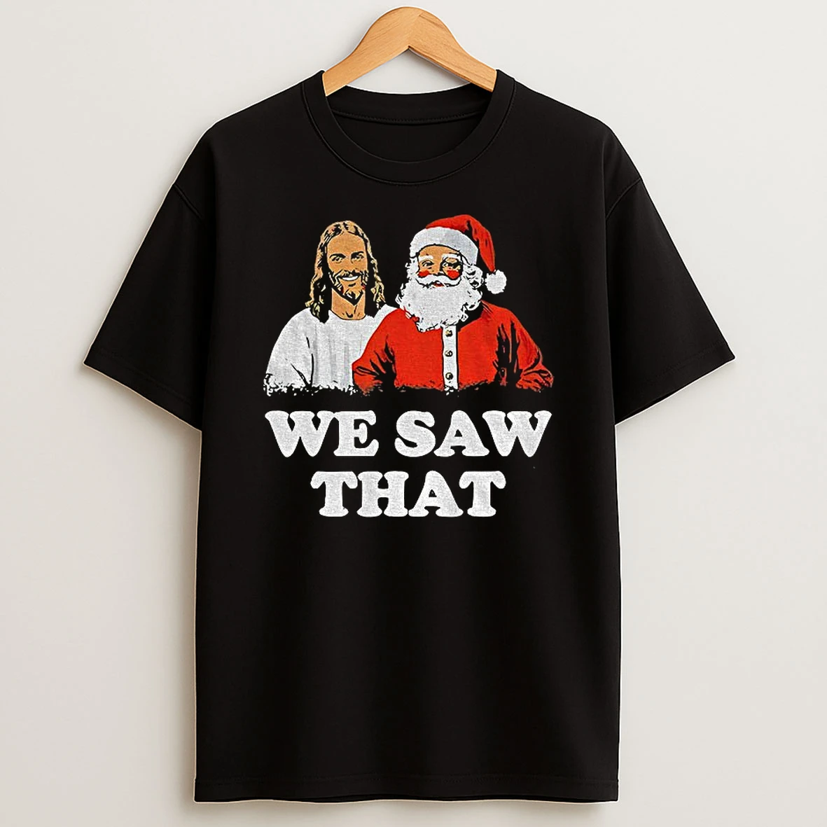 Jesus And Santa We Saw That Merry Christmas 2025 Tshirt Hoodie
