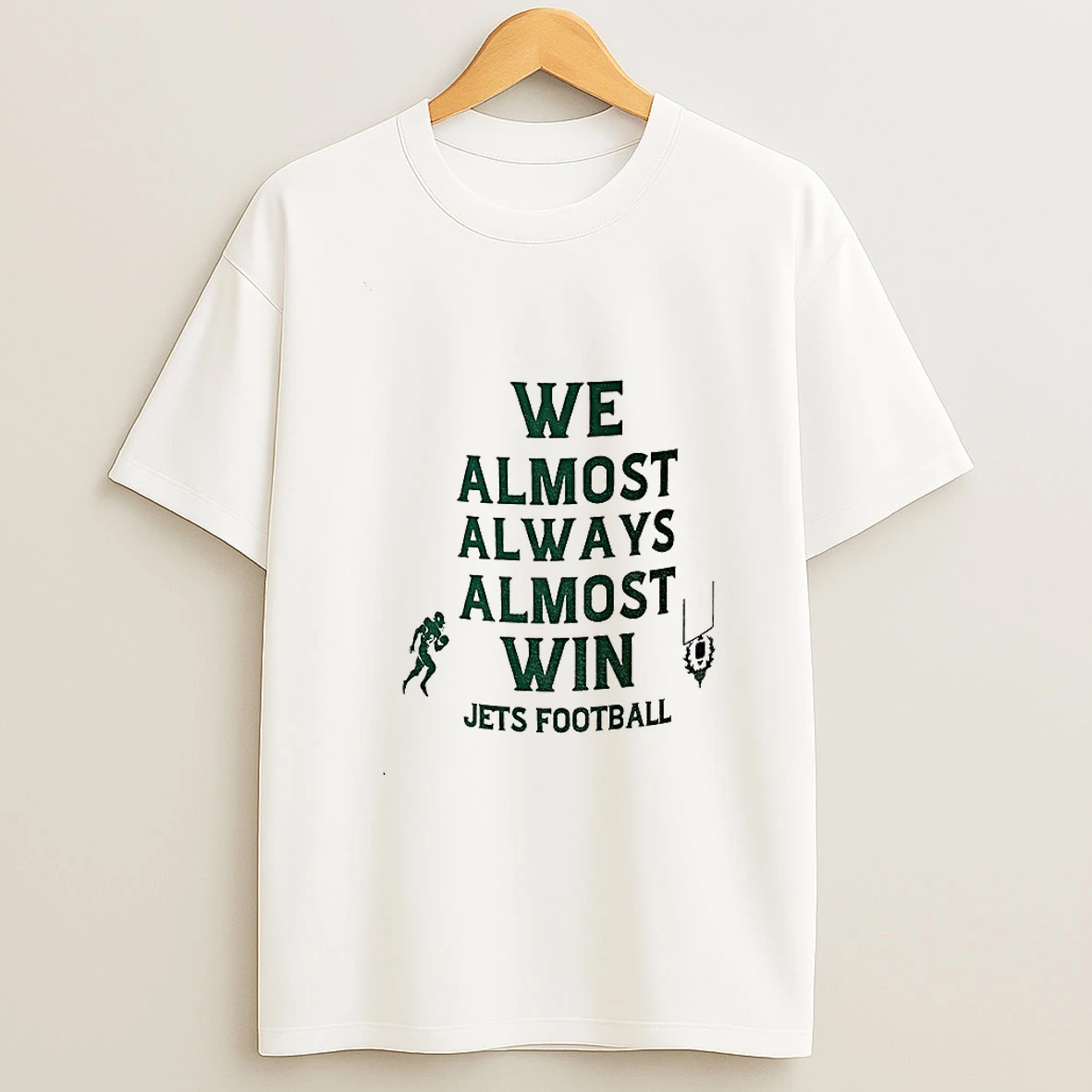 Jets Football Funny Nfl We Almost Always Almost Win Tshirt Hoodie