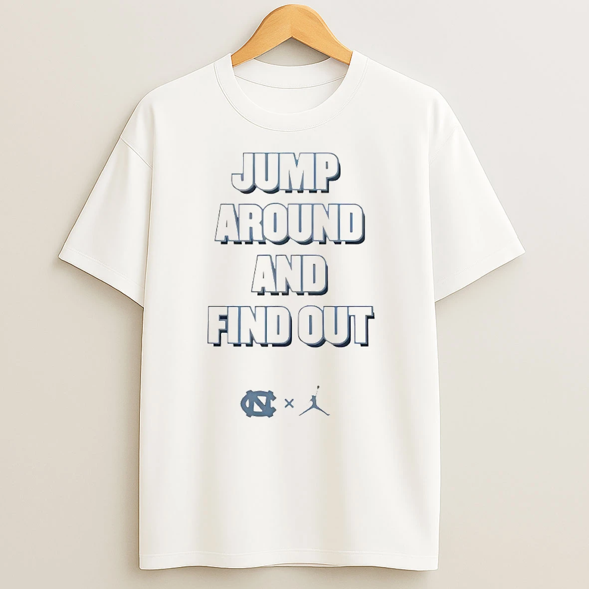 Jump Around And Find Out North Carolina Tar Heels Circle Tshirt Hoodie
