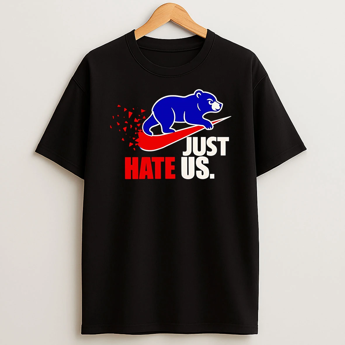 Just Hate Us Chicago Cubs Tshirt Hoodie