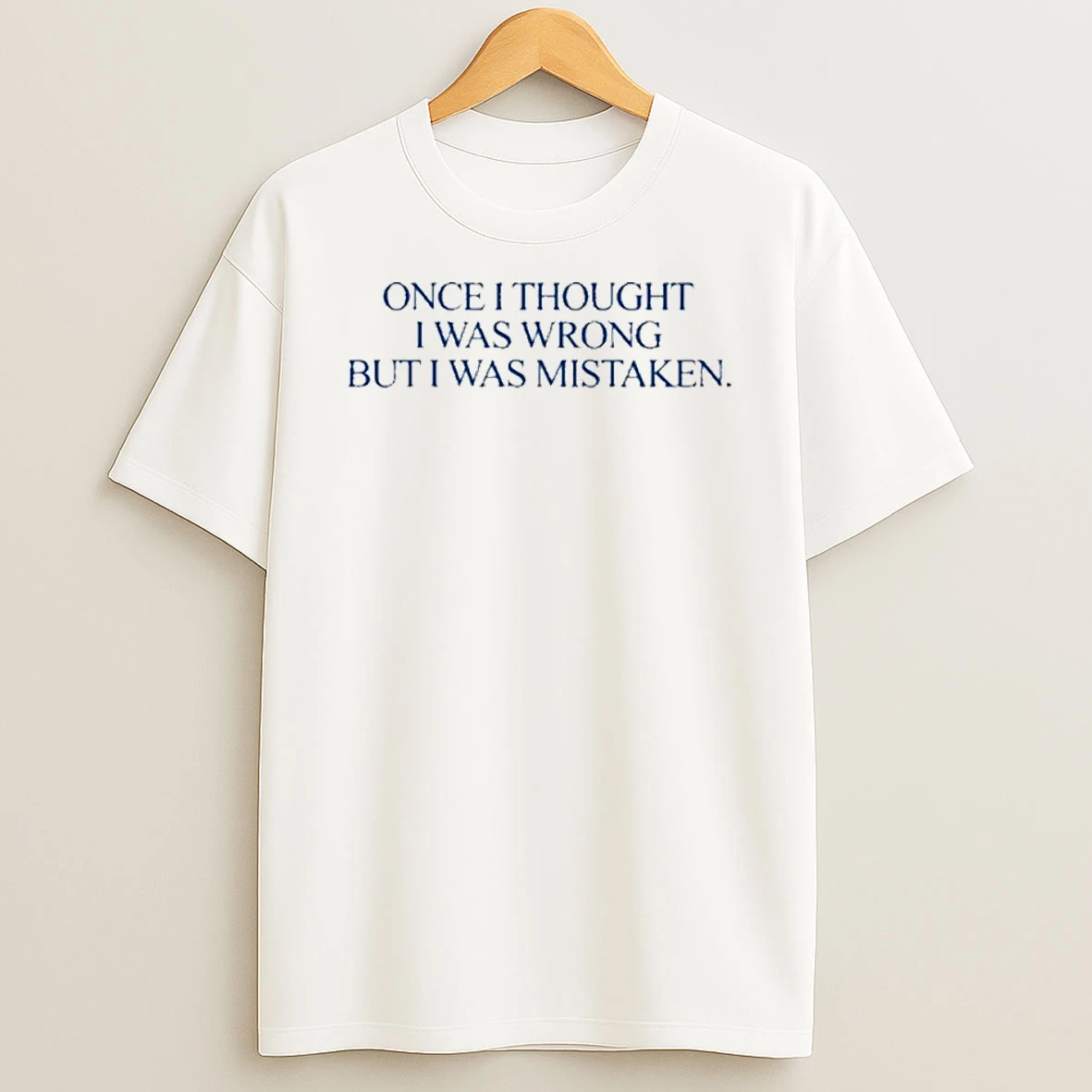 Katy Perry Once I Thought I Was Wrong But I Was Mistaken Tshirt Hoodie