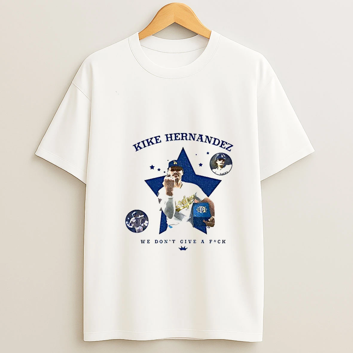Kike Hernandez Middle Finger Dodgers Star We Dont Give A Fuck Tshirt Hoodie