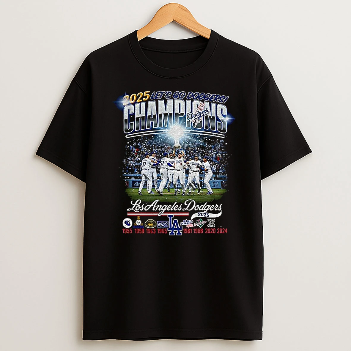 Lets Go Dodgers Los Angeles Dodgers Back To Back World Series Champions 1955 2025 Tshirt Hoodie