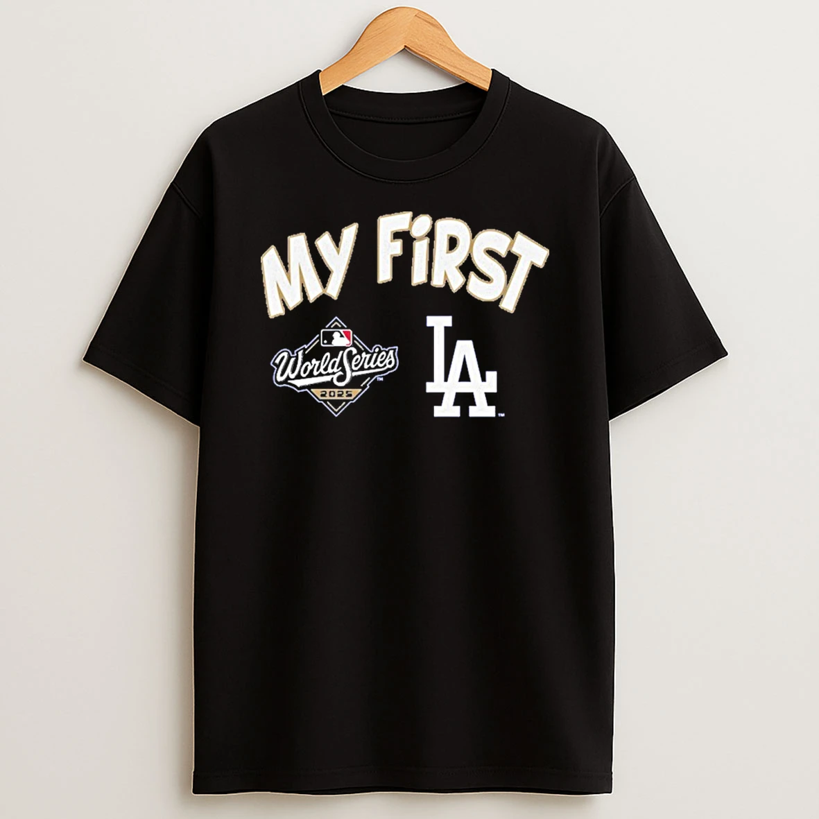 Los Angeles Dodgers 2025 World Series Champions My First Tshirt Hoodie