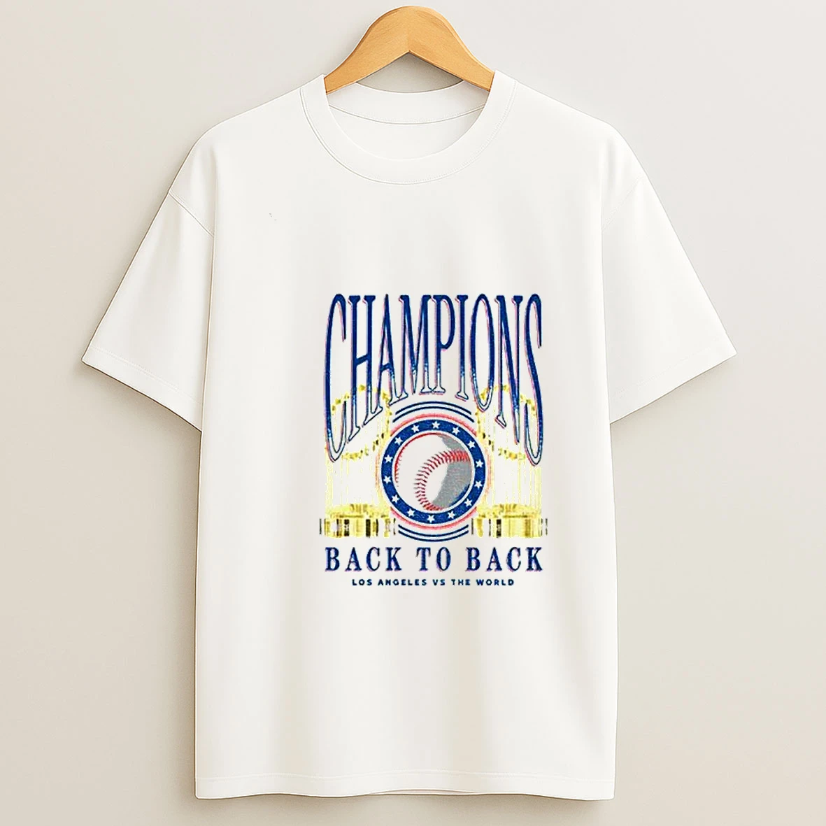 Los Angeles Dodgers 2025 Back To Back Trophies Los Angeles Vs The World Tshirt Hoodie