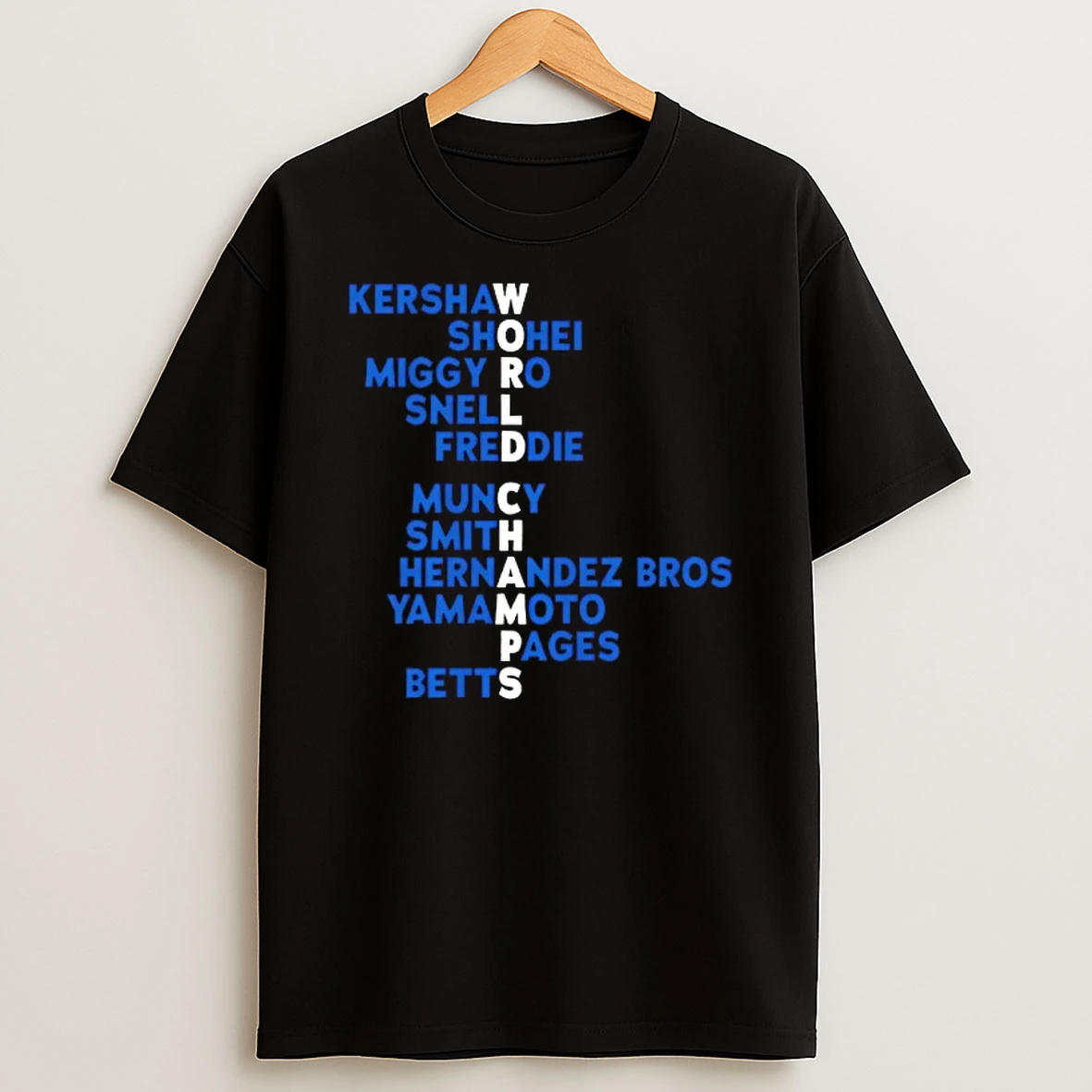 Los Angeles Dodgers Baseball 2025 World Champs Kershaw Shohei Miguel Rojas Snell Freddie Muncy Smith Hernandez Bros Yamamoto Pages Betts Tshirt Hoodie