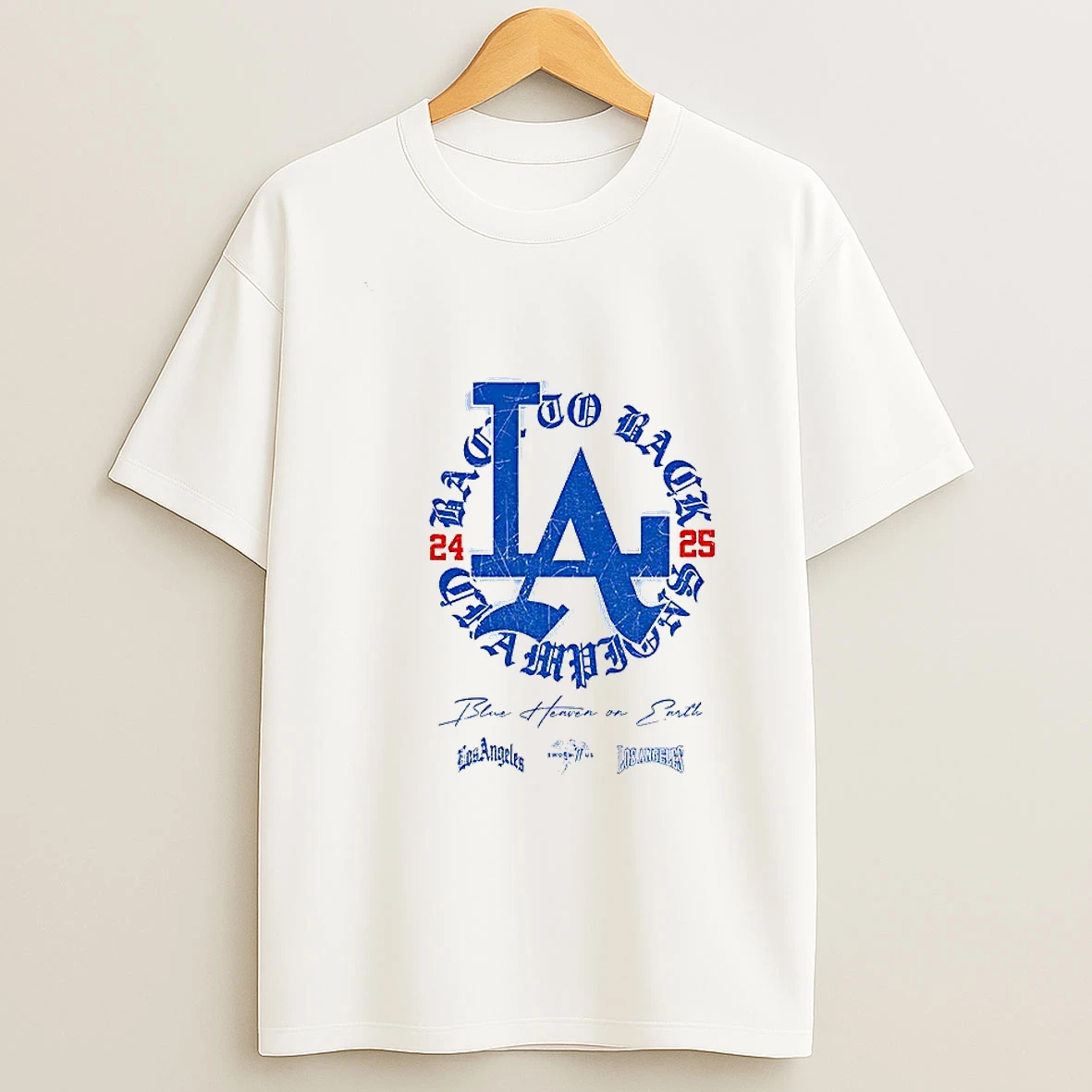 Los Angeles Dodgers Baseball World Series Mlb To Back 24 25 Champions Blue Heaven On Earth Tshirt Hoodie