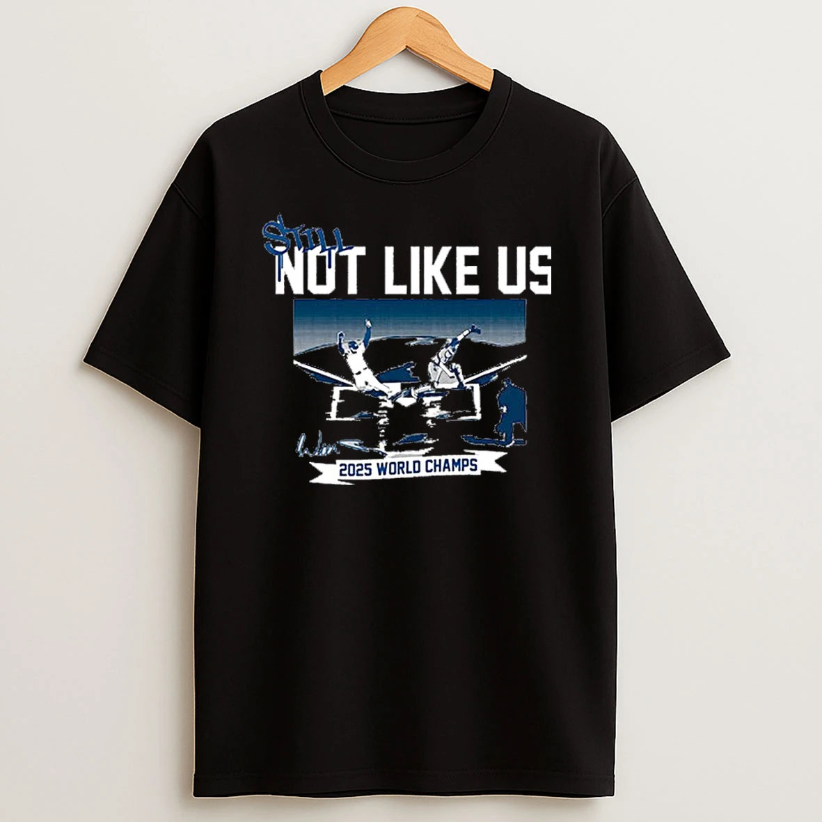 Los Angeles Dodgers Still Not Like Us 2025 World Champions Tshirt Hoodie