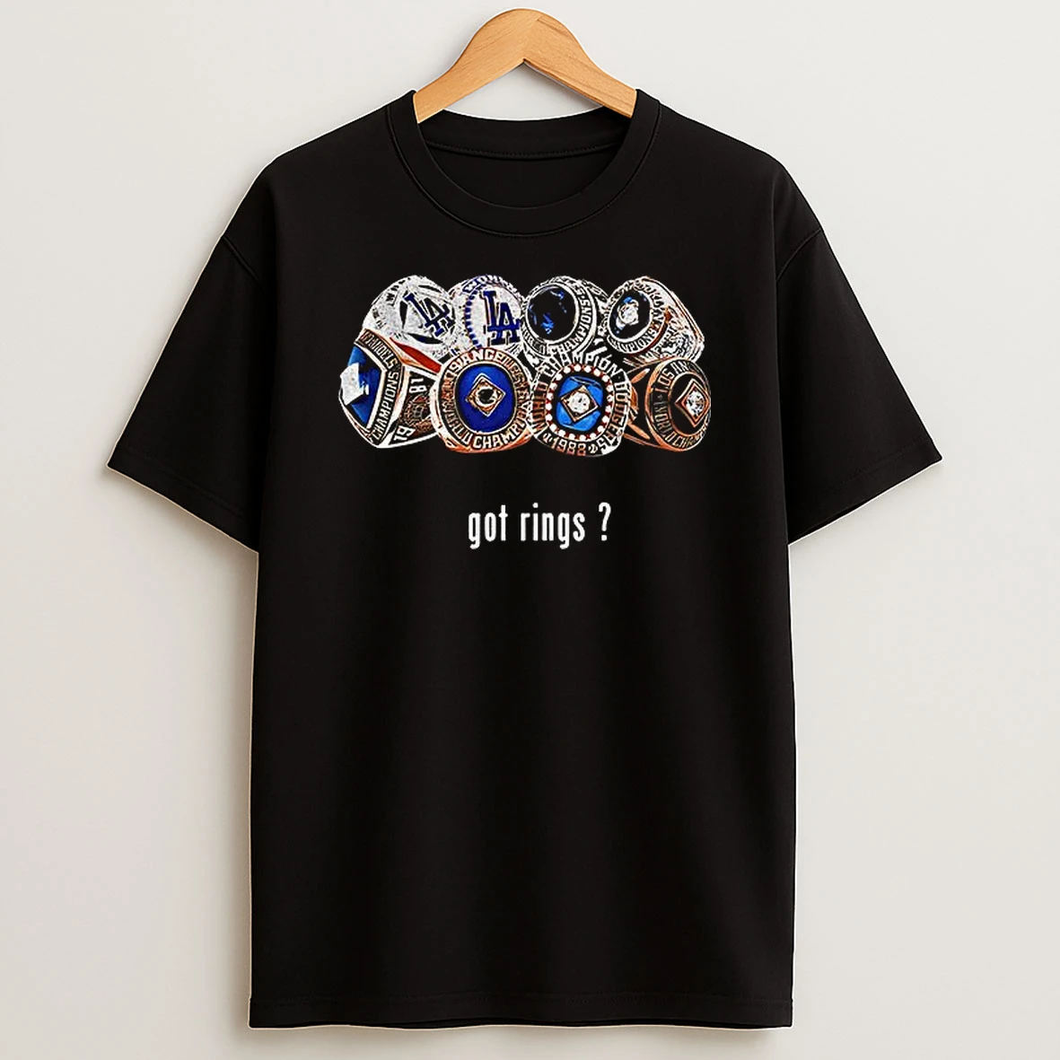 Los Angles Dodgers World Series Champions Got Rings Tshirt Hoodie