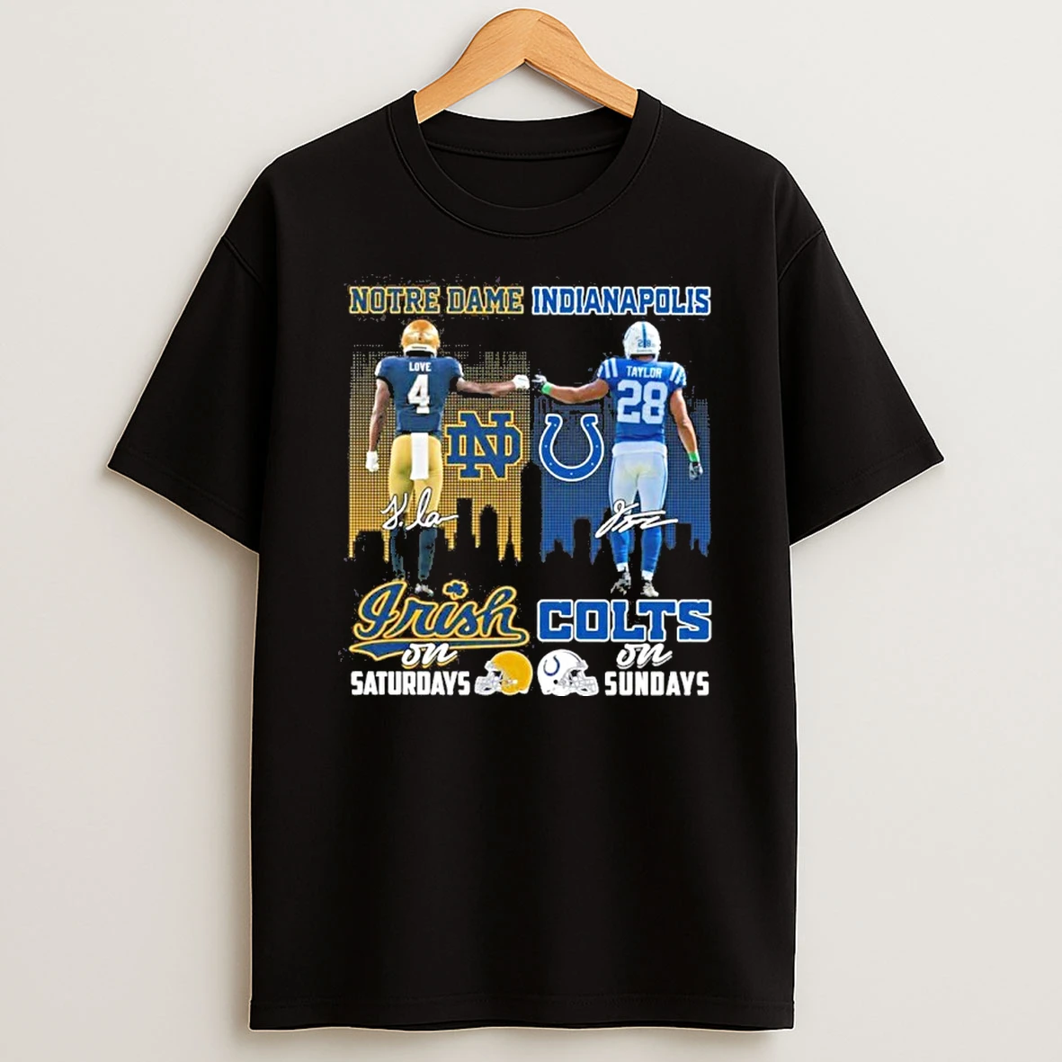 Love Notre Dame On Saturdays And Taylor Colts On Sundays Tshirt Hoodie