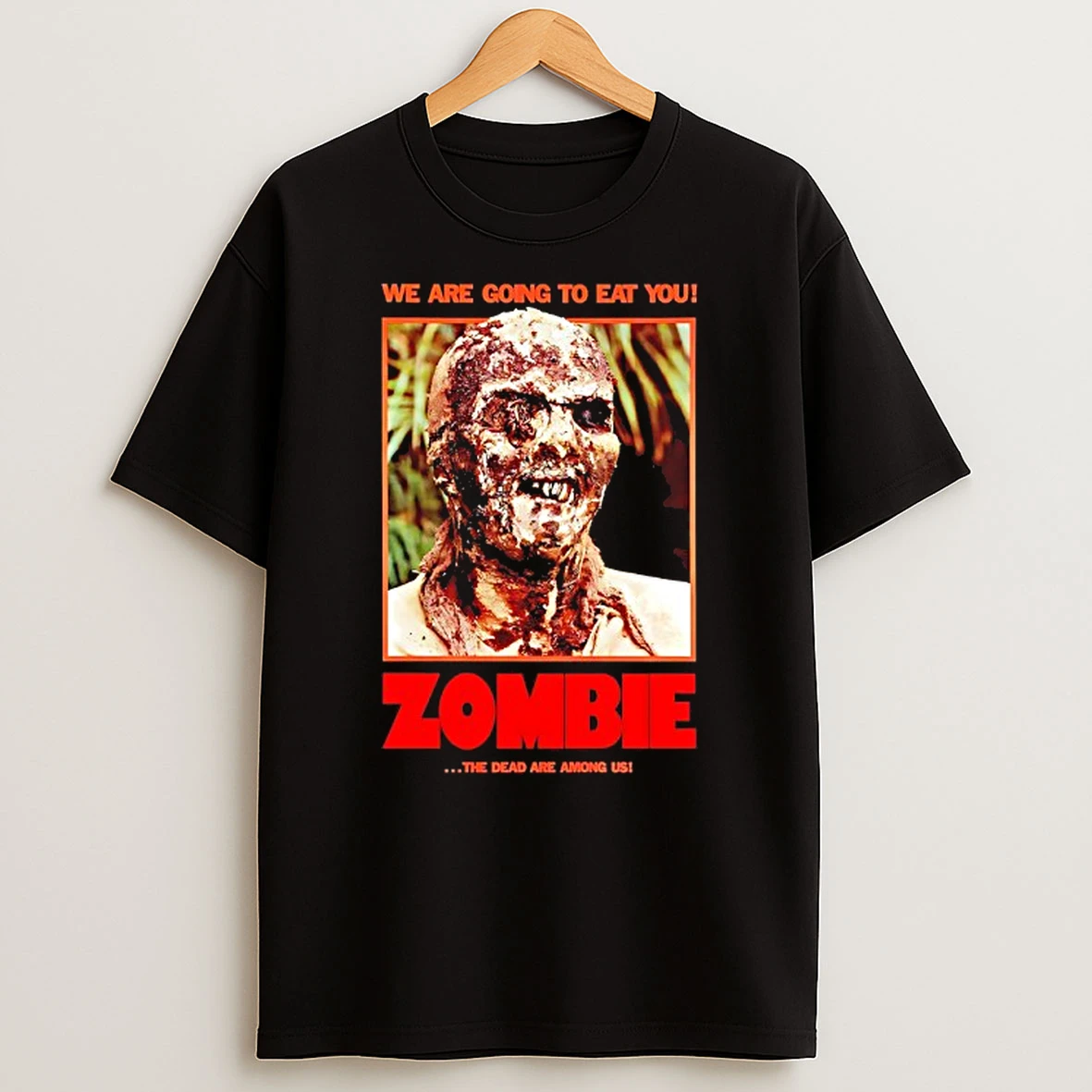 Lucio Fulcis Zombie We Are Going To Eat You Tshirt Hoodie
