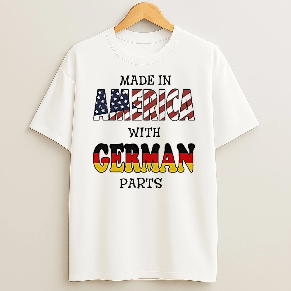Made In America With German Parts Tshirt Hoodie