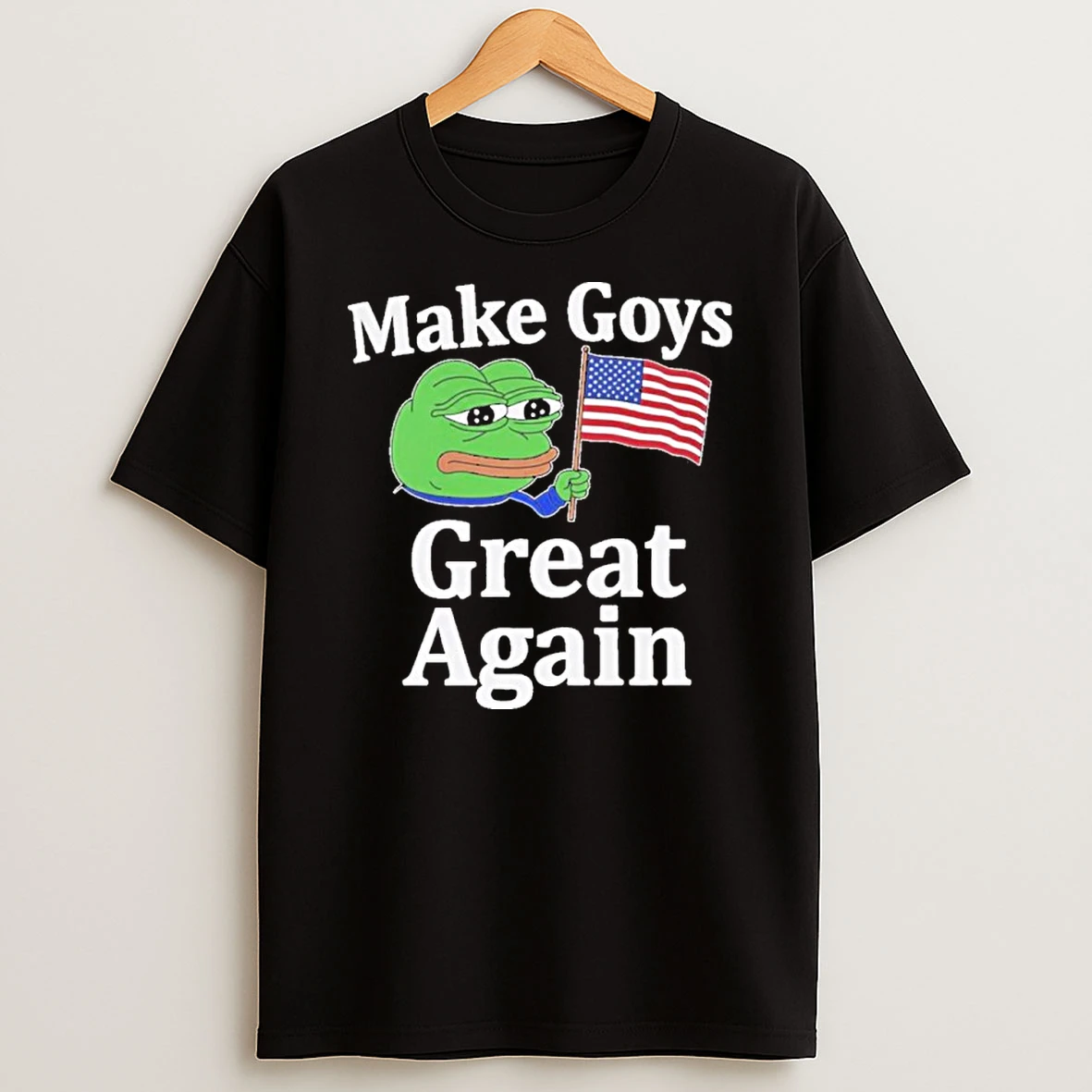 Make Goys Great Again Pepe The Frog Tshirt Hoodie