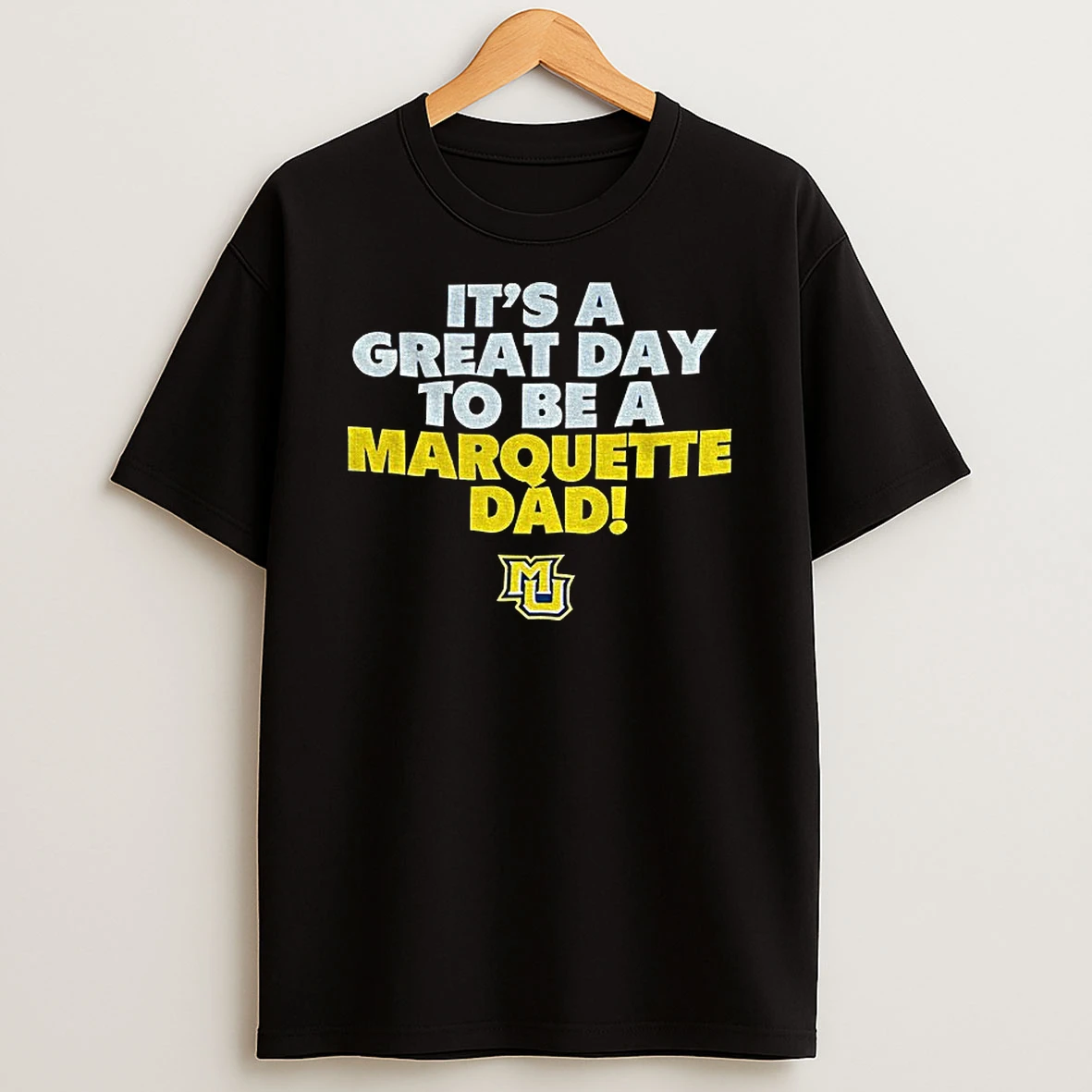 Marquette Golden Eagles Logo Its A Great Day To Be A Marquette Dad Tshirt Hoodie