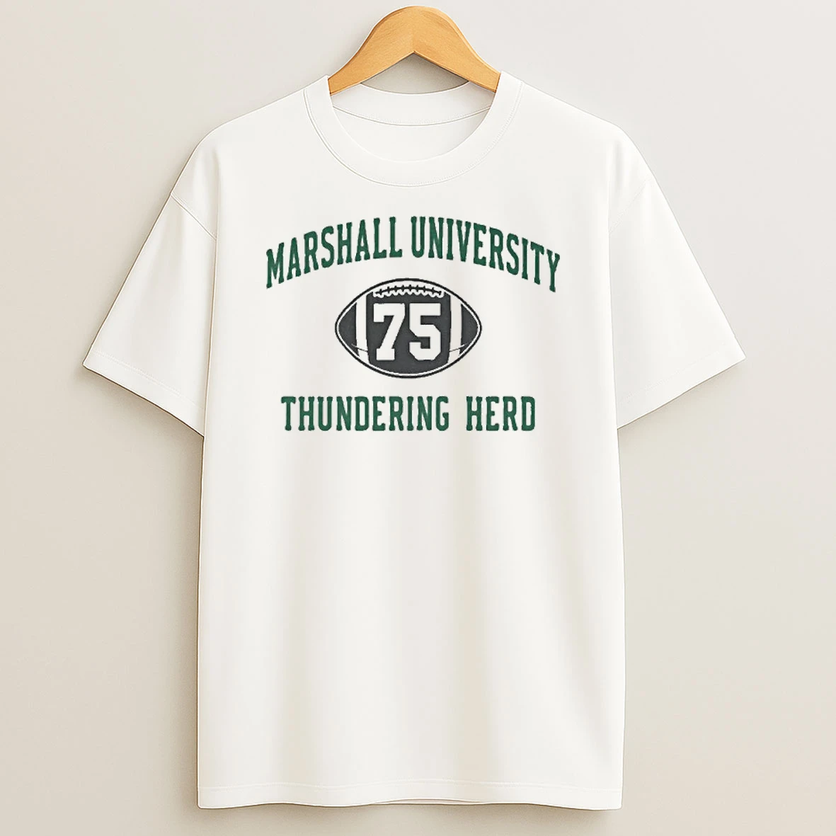 Marshall Thundering Herd We Are 75 Because They Were Tshirt Hoodie