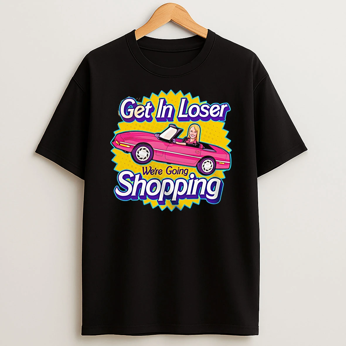 Mean Girls In The Style Of Barbie Get In Loser Were Going Shopping Tshirt Hoodie