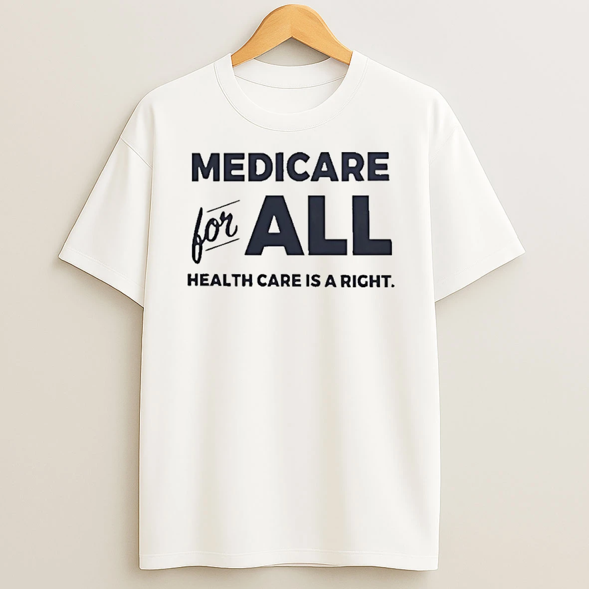 Medicare For All Health Care Is A Right Tshirt Hoodie