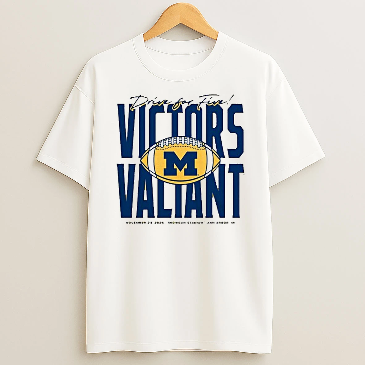 Michigan Wolverines Football Drive For Five Victors Valiant Tshirt Hoodie