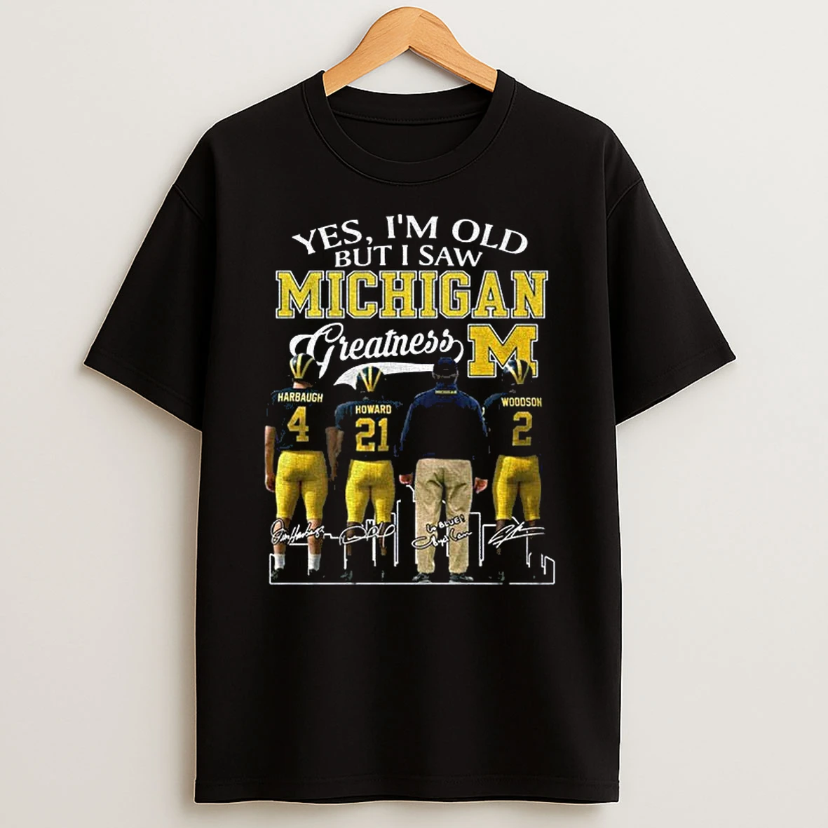 Michigan Wolverines Yes Im Old But I Saw Michigan Greatness Team 2025 Signatures Tshirt Hoodie