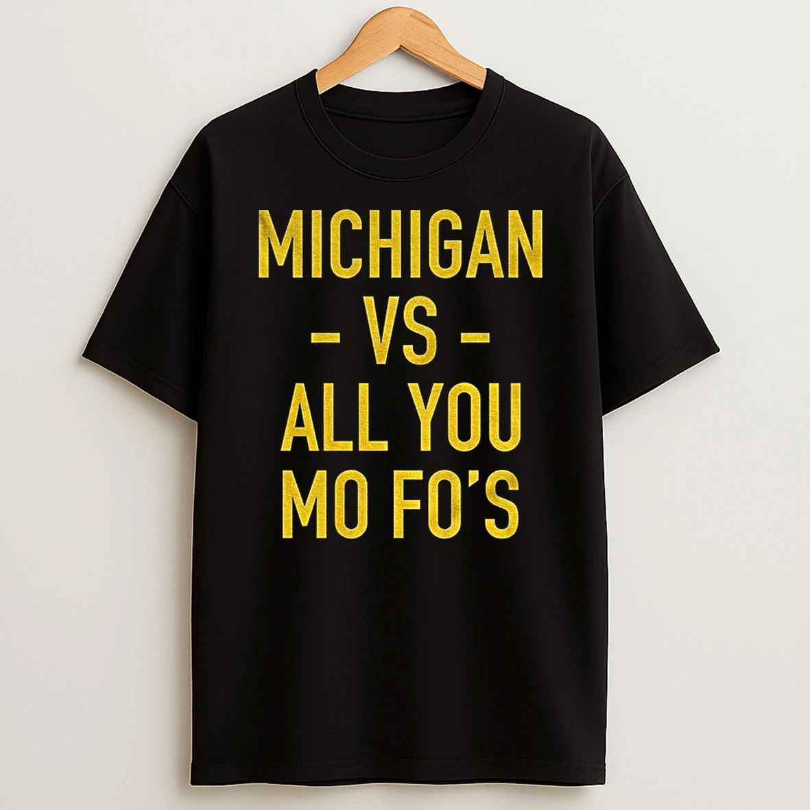Michigan Wolverines Football Vs All You Mo Fos Game Day Tshirt Hoodie
