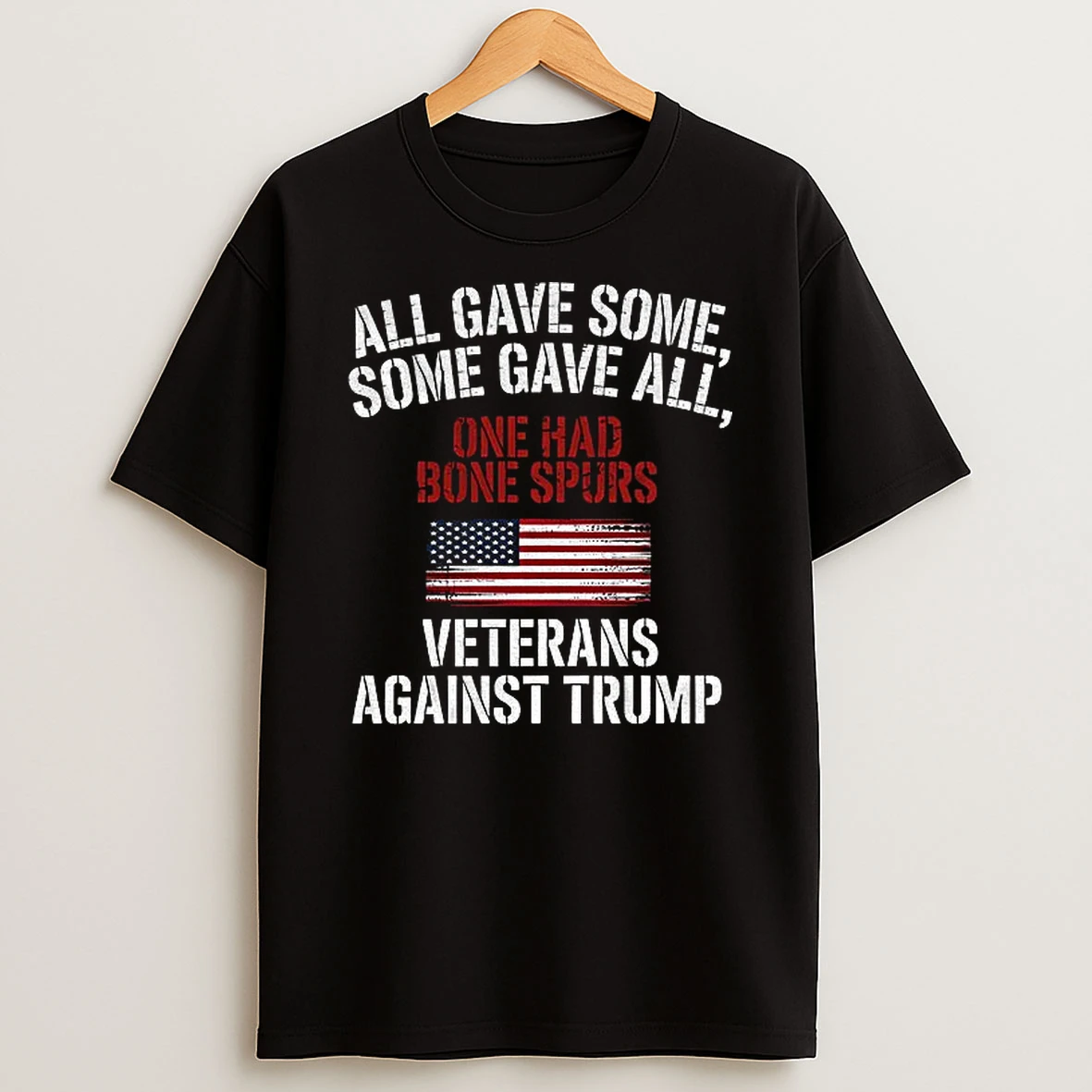 Military Veterans Against Trump All Gave Some Some Gave All Tshirt Hoodie