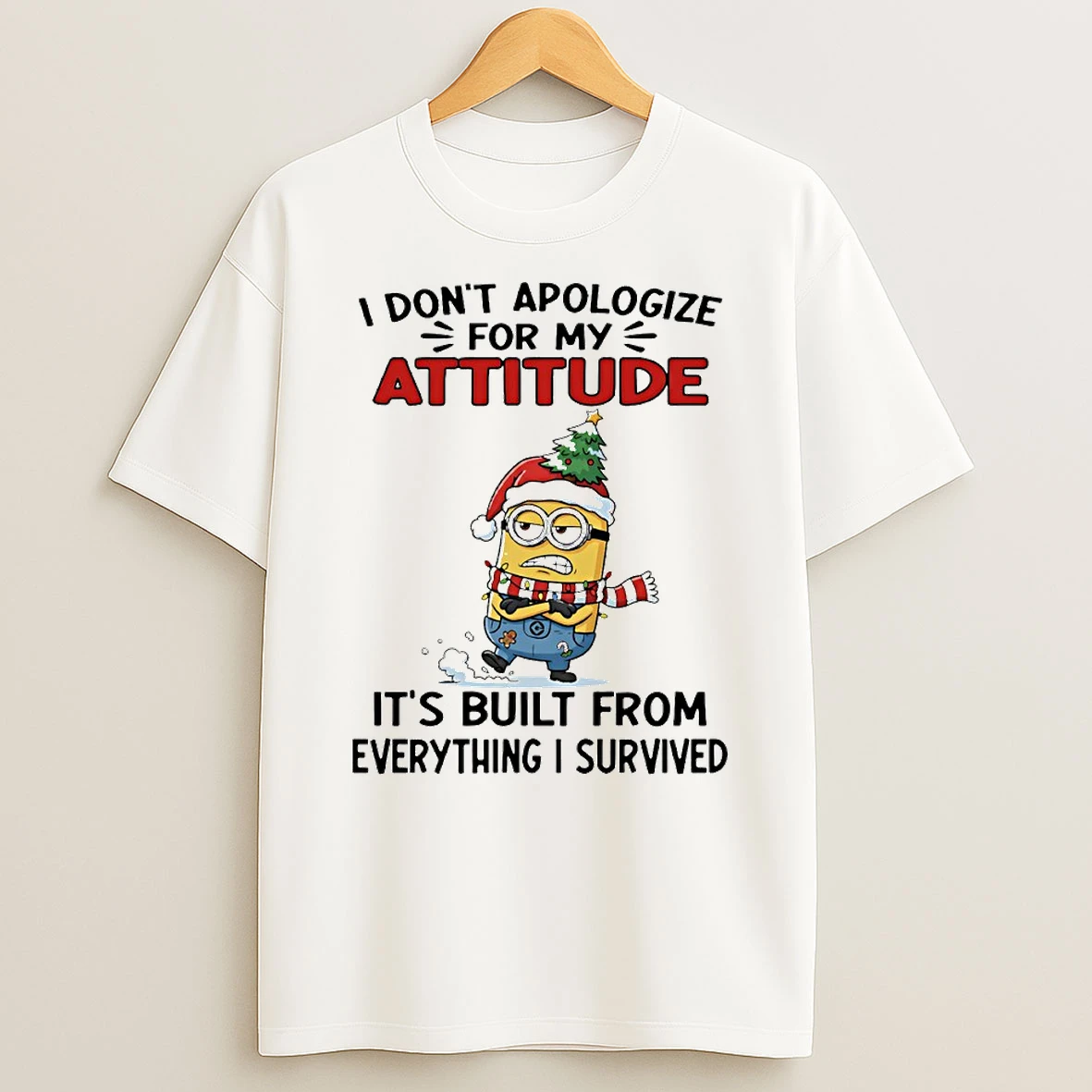 Minion I Dont Apologize For My Attitude Its Built From Everything I Survived Circle Tshirt Hoodie