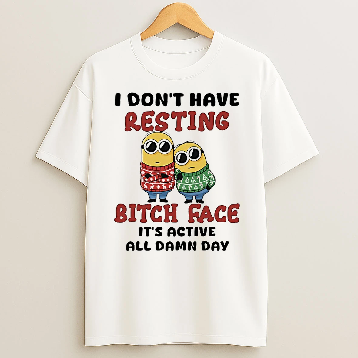 Minion I Dont Have Resting A Bitch Face Its Active All Damn Day Circle Tshirt Hoodie