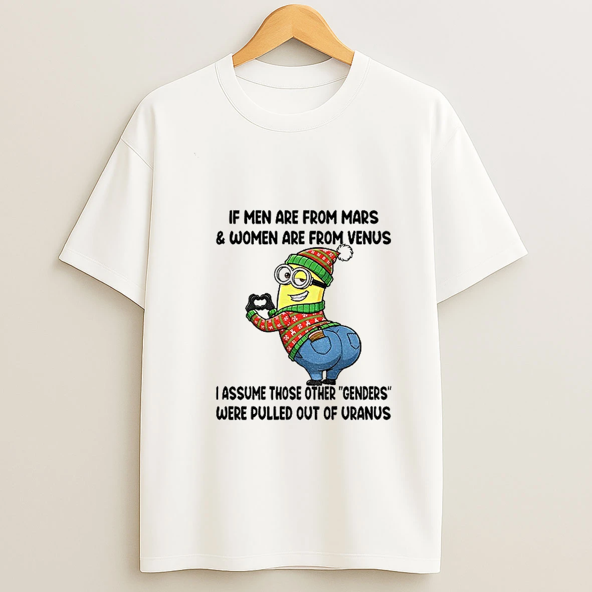 Minion Santa If Men Are From Mars And Women Are From Venus I Assume Those Other Tshirt Hoodie