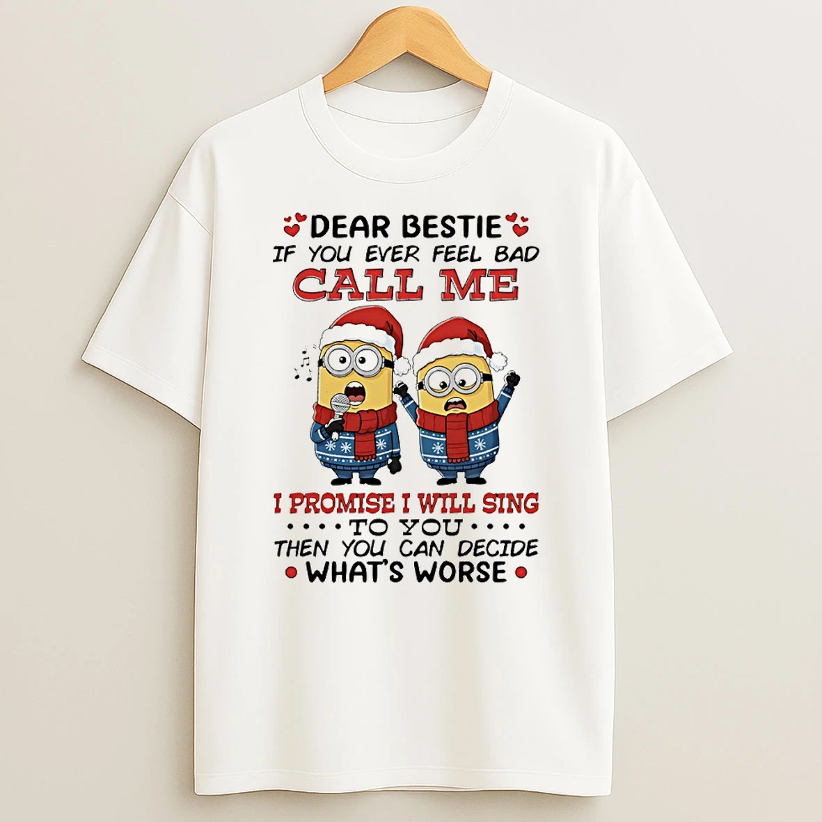 Minion Dear Bestie If You Ever Feel Bad Call Me Circle Tshirt Hoodie