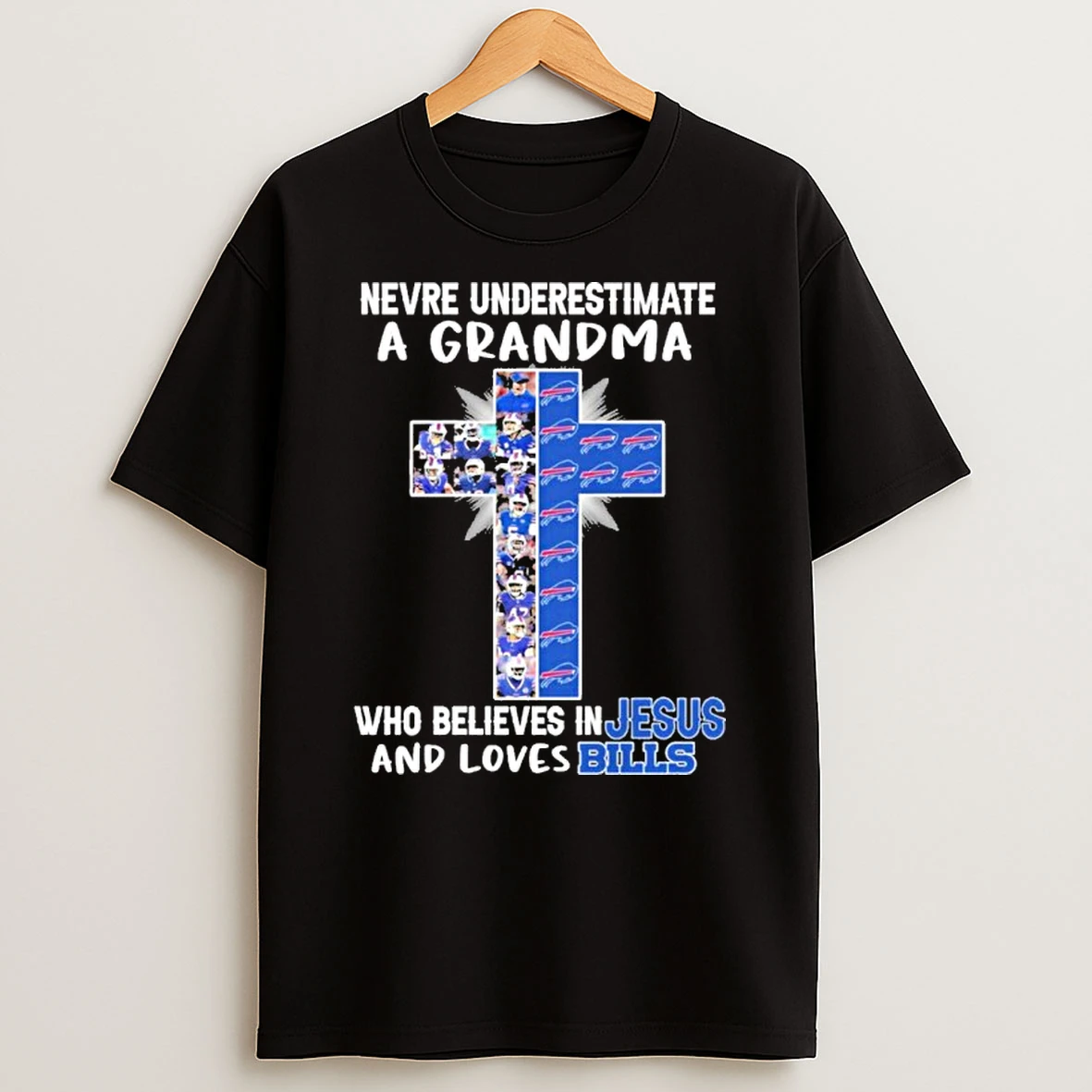 Never Underestimate A Grandma Who Believes In Jesus And Loves Bills Tshirt Hoodie