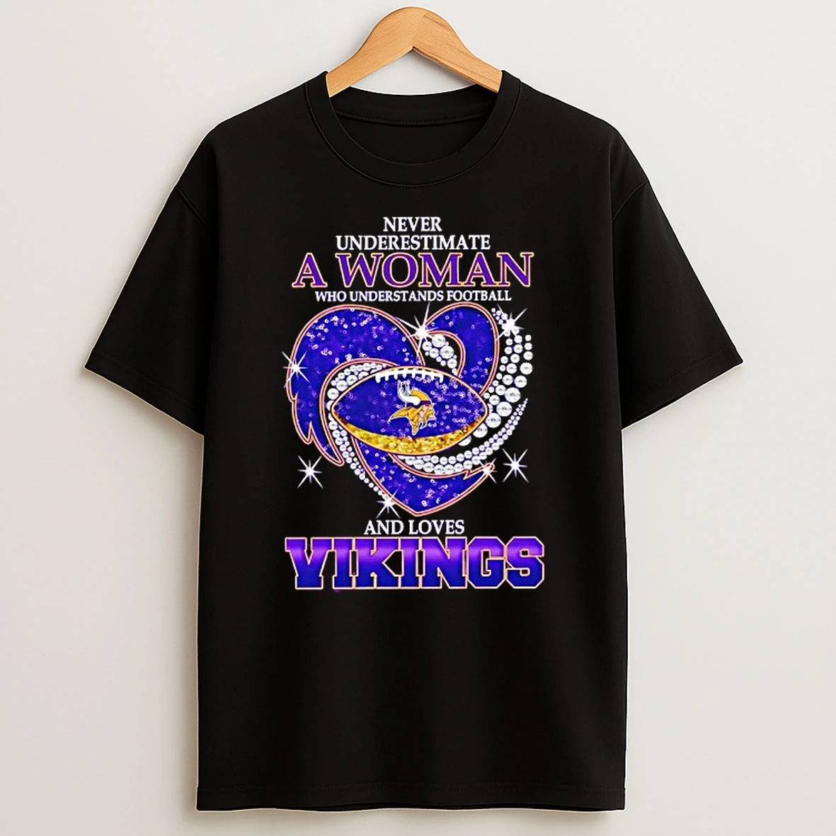 Never Underestimate A Woman Who Understands Football And Loves Minnesota Vikings Football Heart Tshirt Hoodie