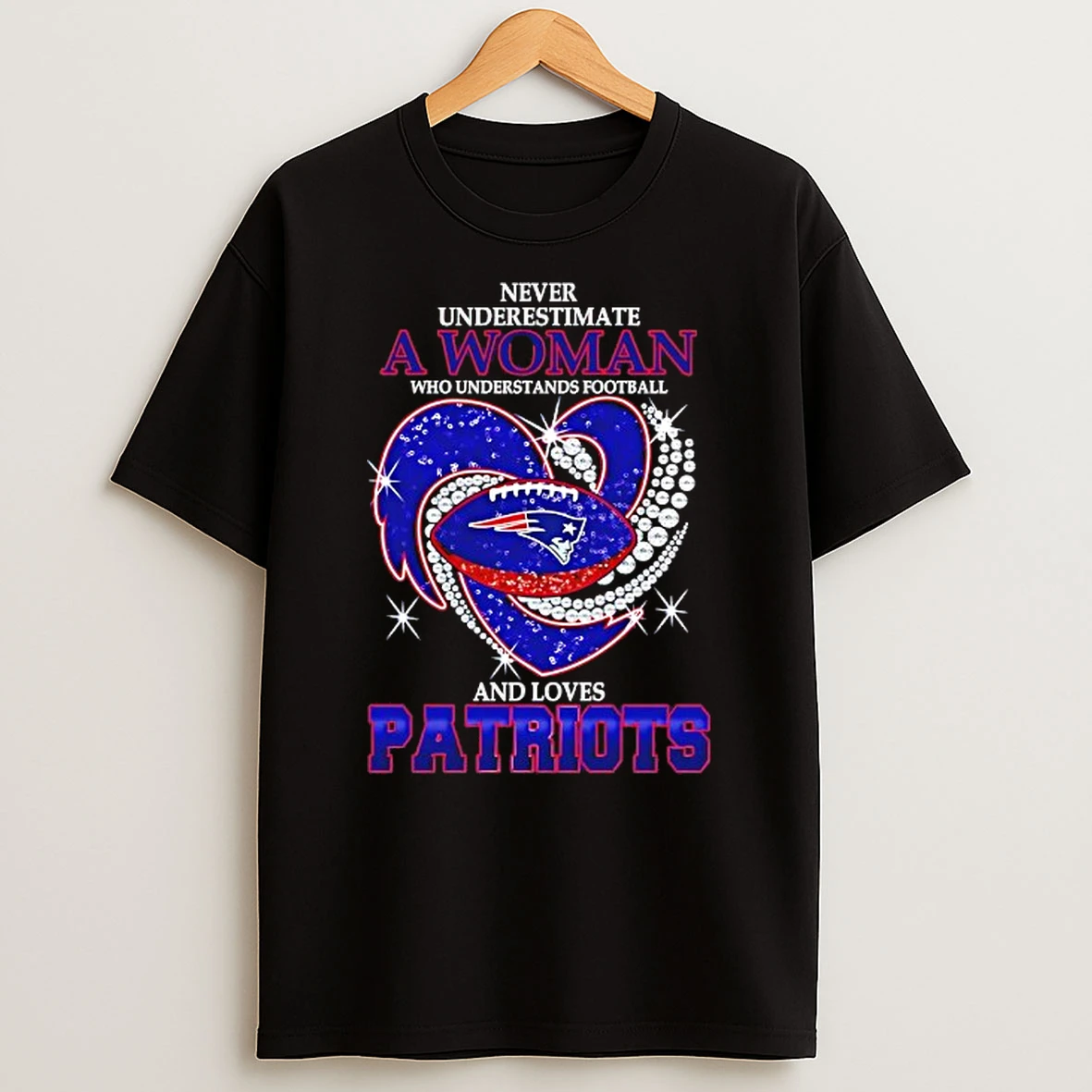 Never Underestimate A Woman Who Understands Football And Loves New England Patriots Football Heart Tshirt Hoodie