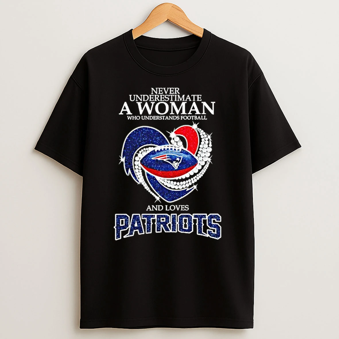 Never Underestimate A Woman Who Understands Football And Loves New England Patriots Heart Tshirt Hoodie