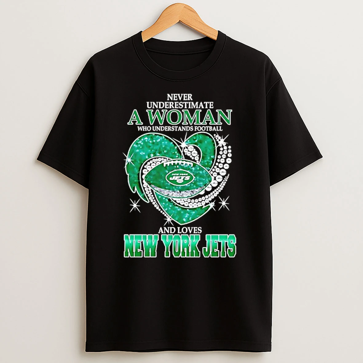 Never Underestimate A Woman Who Understands Football And Loves New York Jets Football Heart Tshirt Hoodie