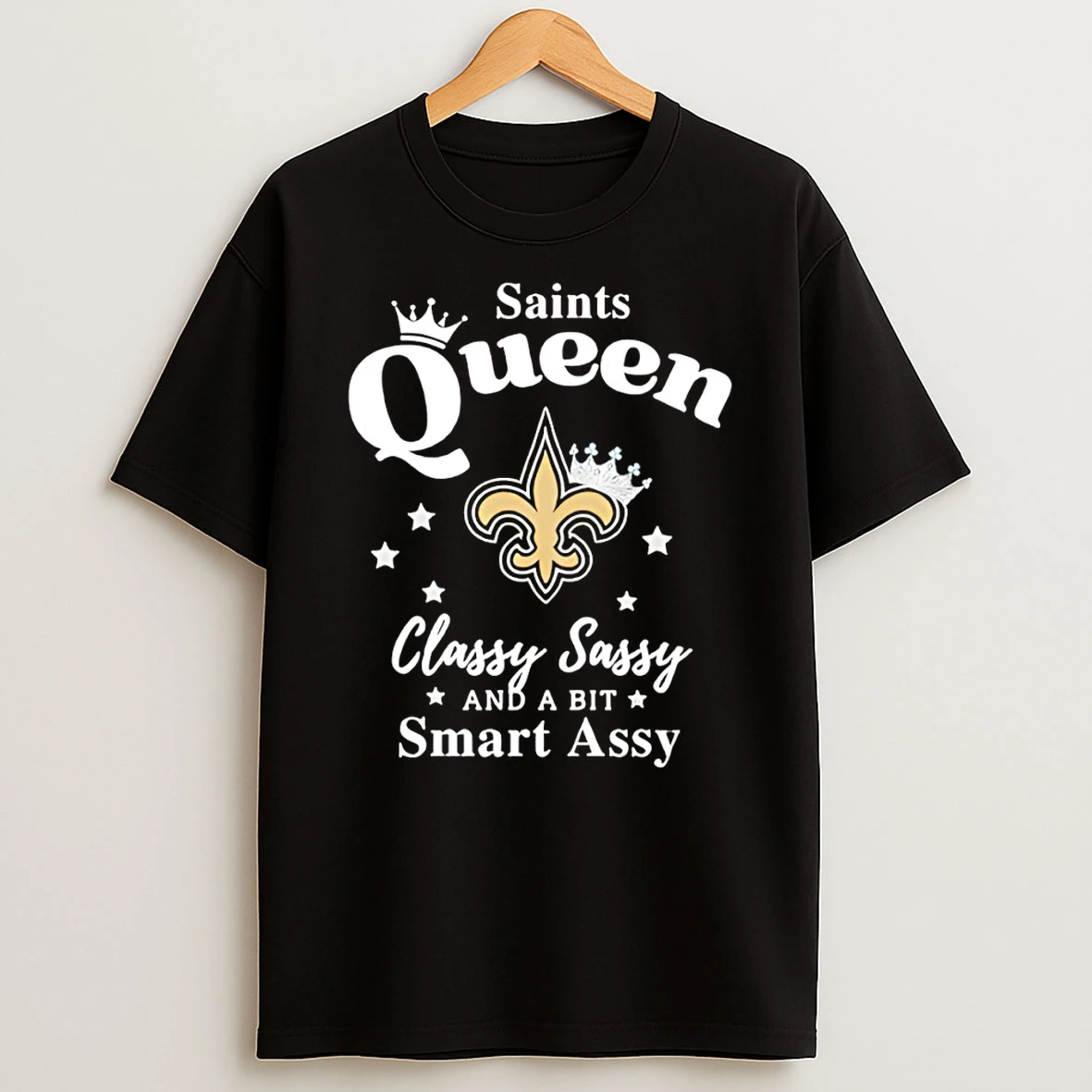 New Orleans Saints Queen Classy Sassy And A Bit Smart Assy Nfl Tshirt Hoodie