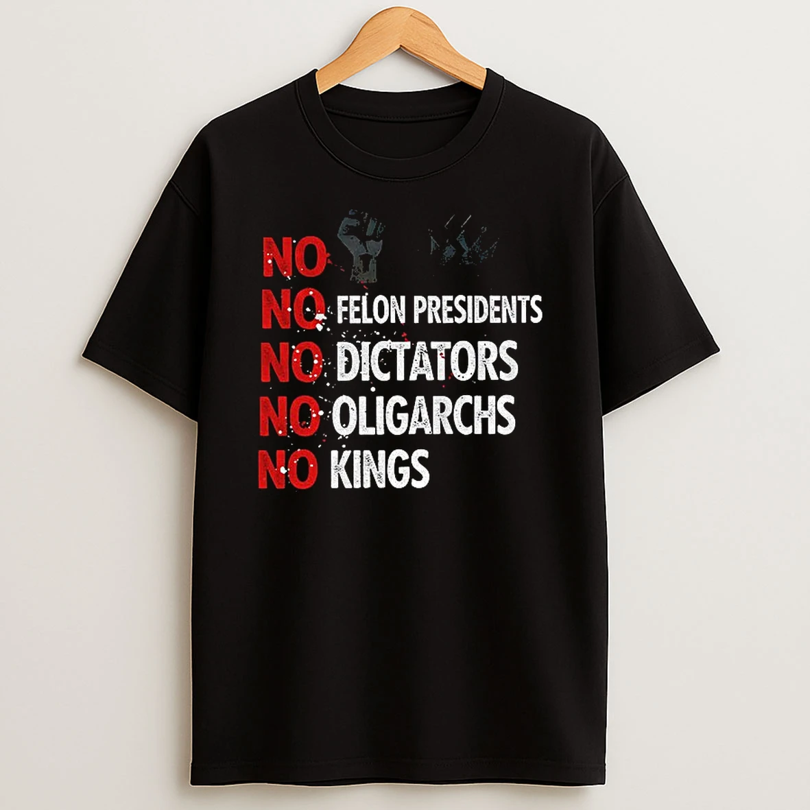 No Felon Presidents No Dictators No Oligarchs No Kings Tshirt Hoodie