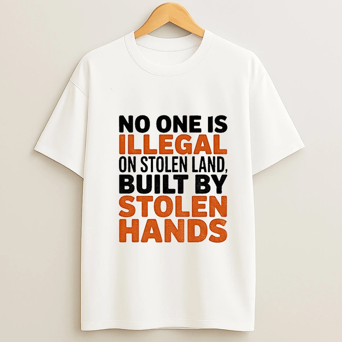 No One Is Illegal On Stolen Land Built By Stolen Hands Anti Trump Pro Immigration Tshirt Hoodie