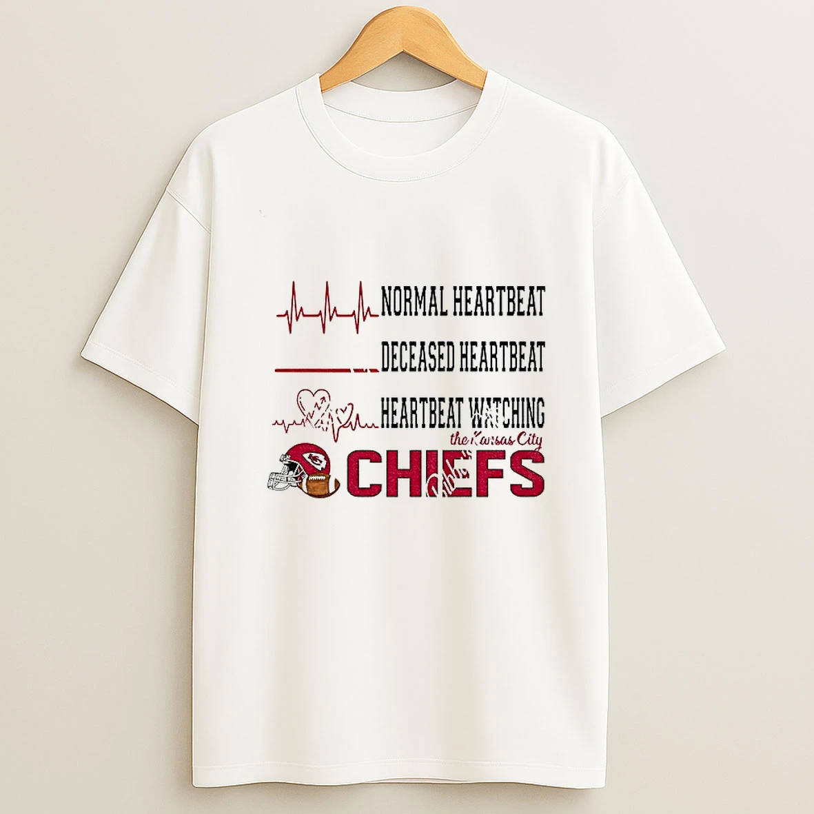 Normal Heartbeat Deceased Heartbeat Heartbeat Watching The Kansas City Chiefs Football Nfl 2025 Tshirt Hoodie