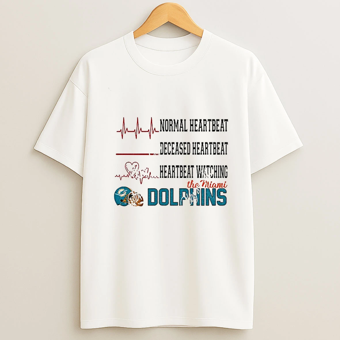 Normal Heartbeat Deceased Heartbeat Heartbeat Watching The Miami Dolphins Football Nfl 2025 Tshirt Hoodie