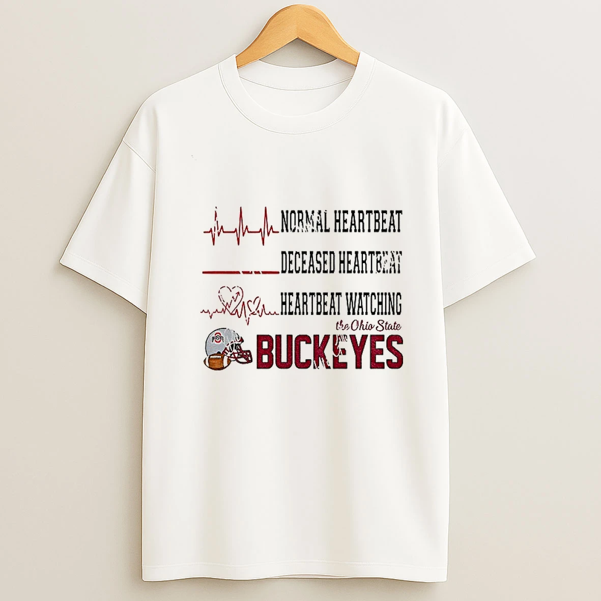 Normal Heartbeat Deceased Heartbeat Heartbeat Watching The Ohio State Buckeyes Football Nfl 2025 Tshirt Hoodie