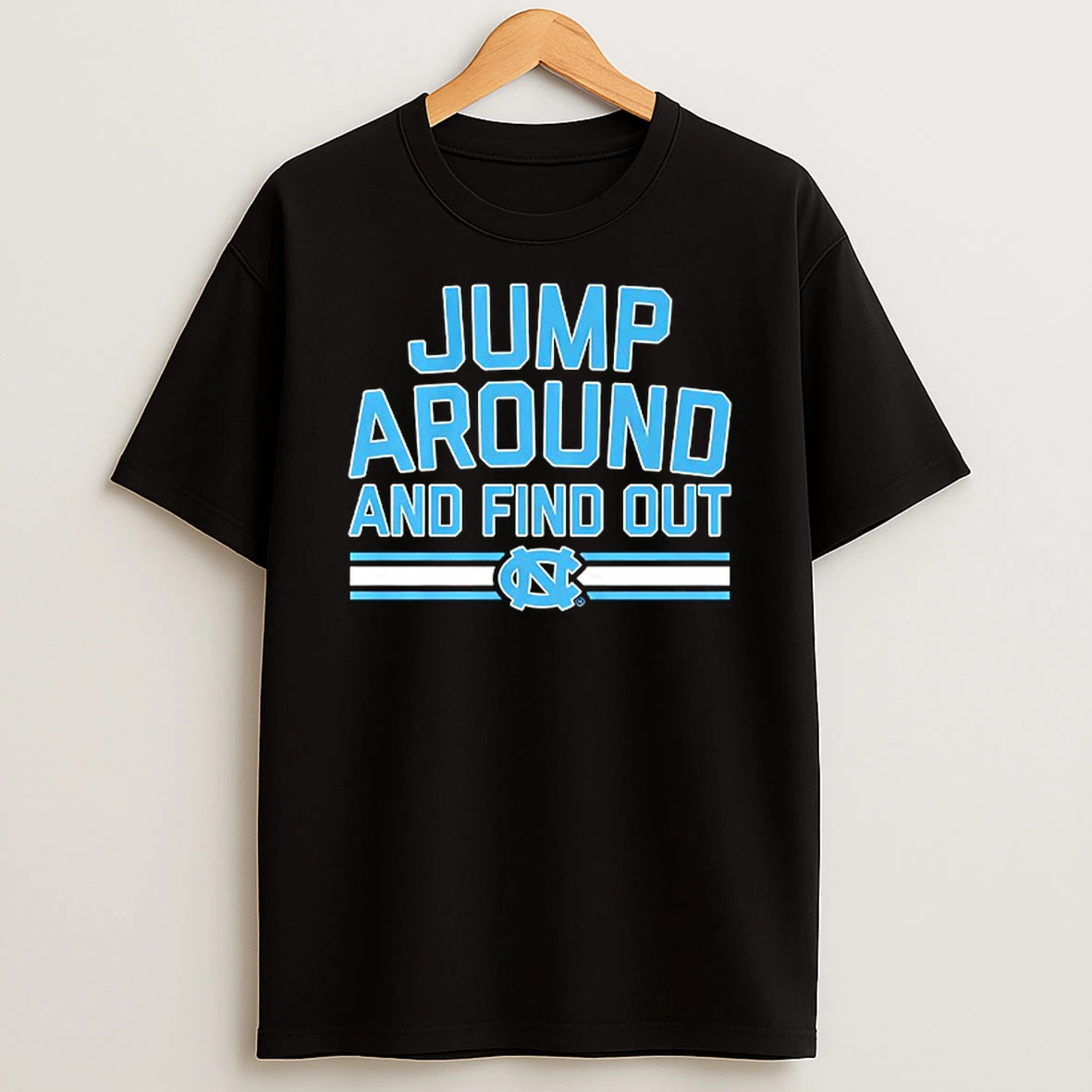 North Carolina Tar Heels Basketball Jump Around And Find Out Tshirt Hoodie