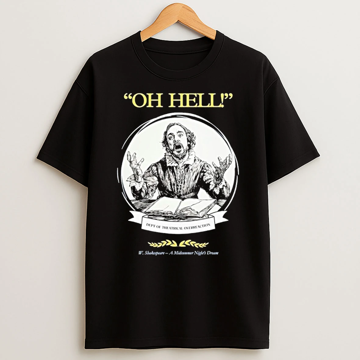 Oh Hell Dept Of Theatrical Overreaction Tshirt Hoodie